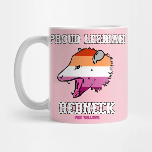 PROUD LESBIAN REDNECK by Pink's Mercantile  